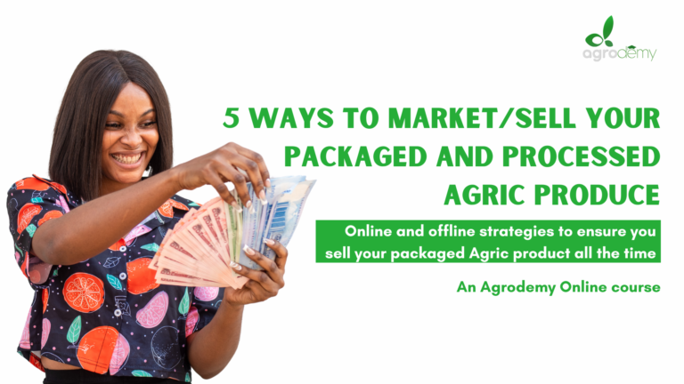 How to market processed agric produce