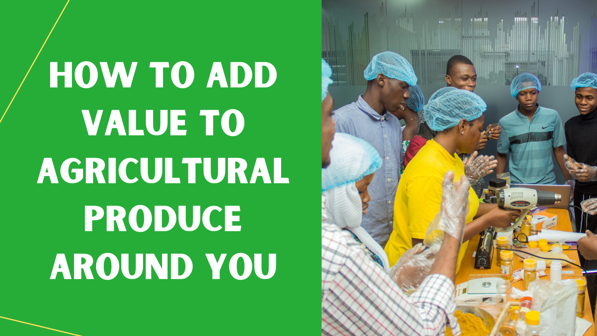 How to add value to agricultural produce