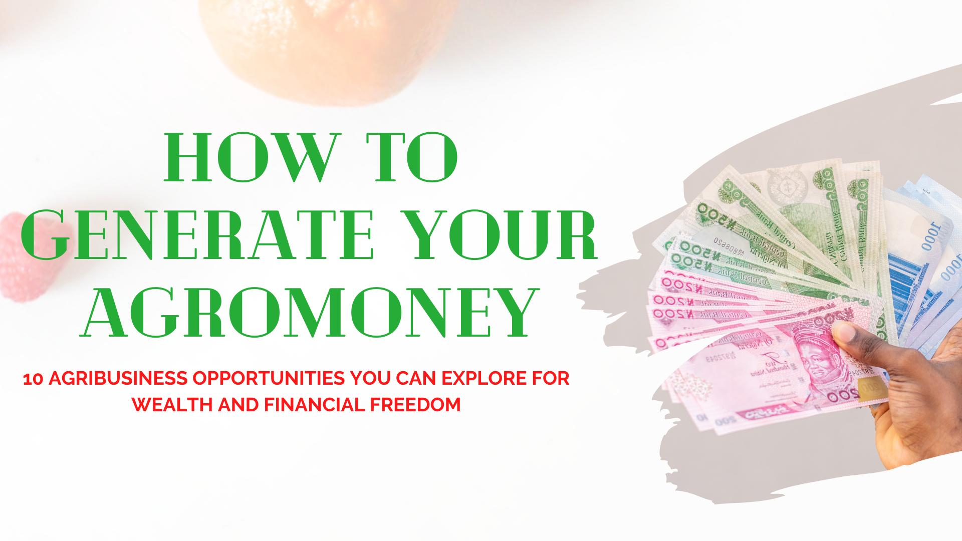 How to generate your agromoney